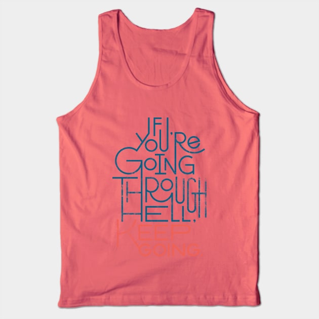 Keep Going Tank Top by coopdesignco